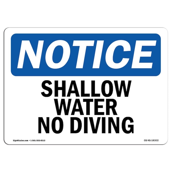 Signmission Safety Sign, OSHA Notice, 12" Height, Aluminum, Shallow Water No Diving Sign, Landscape - OS-NS-A-1218-L-18302