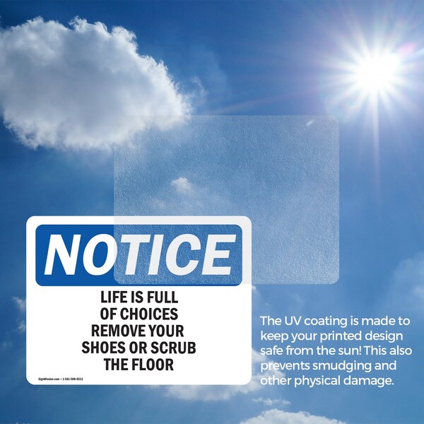 Signmission Life Is Full Of Choices Remove Your Shoes, 14 in W x Rectangle, Vinyl Decal - OS-2PACK-NS-D-1014-L-13999