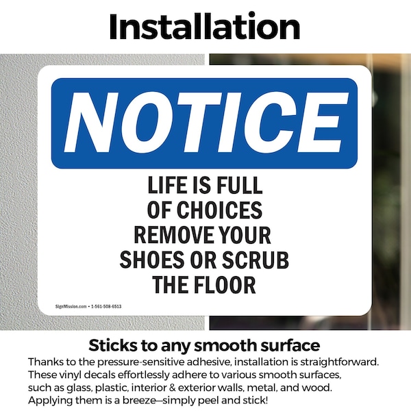 Signmission Life Is Full Of Choices Remove Your Shoes, 14 in W x Rectangle, Vinyl Decal - OS-2PACK-NS-D-1014-L-13999