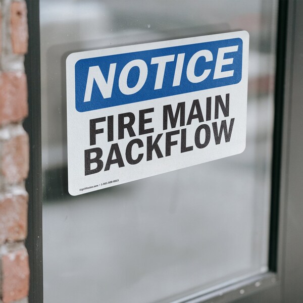 Signmission Fire Main Backflow OSHA Notice Sign, Vinyl Decal, 10in W x 7in L, 2PK - OS-2PACK-NS-D-710-L-12618