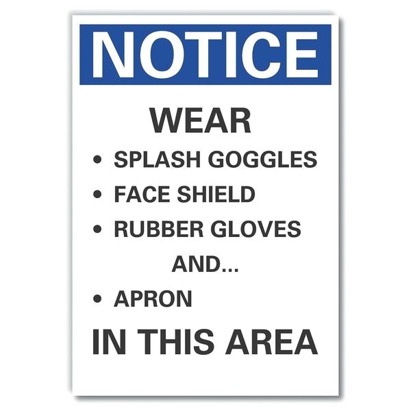 Lyle Notice, Wear Splash Goggles Face Shield Rubber Gloves Apron In This Area, 3 1/2 in W x 5 in H - LCU5-0279-ND_5X3.5