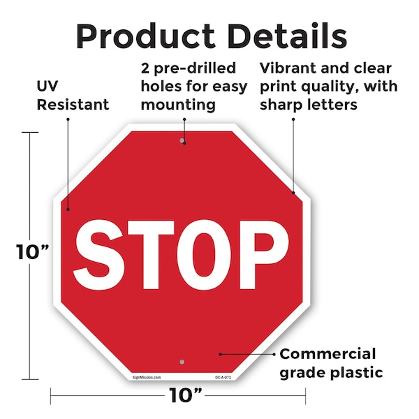 Signmission Stop, 10 Inch X 10 Inch, Plastic Sign - OC-P-10-71
