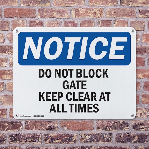 Signmission Do Not Block Gate Keep Clear At All Times, 14 in W x Rectangle, Aluminum - OS-2PACK-NS-A-1014-L-11080