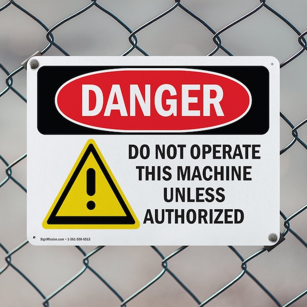 Signmission Do Not Operate This Machine Unless Authorize Danger Sign, Plastic, 14in W x 10in L, 2PK - OS-2PACK-DS-P-1014-L-1155