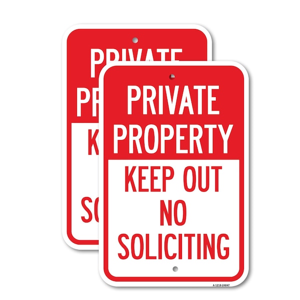 Signmission Private Property Keep Out No Soliciting, 12'' X 18'' 2 Signs, Heavy Gauge Aluminum, 2PK - A-1218-2PACK-24847