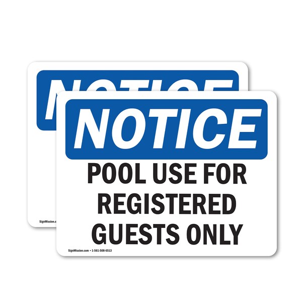 Signmission Pool Use For Registered Guests Only OSHA Notice Sign, Vinyl Decal, 14in W x 10in L, 2PK - OS-2PACK-NS-D-1014-L-17703