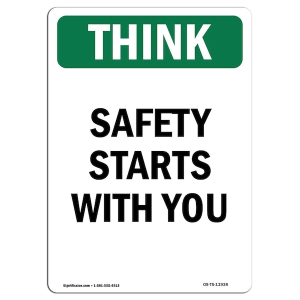 Signmission OSHA THINK Sign, Safety Starts W/ You, 7in X 5in Decal, 5" W, 7" L, Portrait, Safety Starts With You - OS-TS-D-57-V-11938