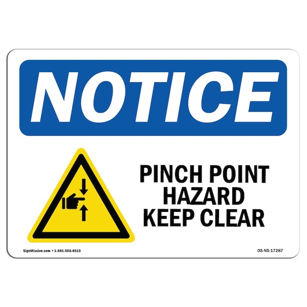Signmission OSHA Sign, 7" H, 10" W, Rigid Plastic, Pinch Point Hazard Keep Clear Sign With Symbol, Landscape - OS-NS-P-710-L-17287