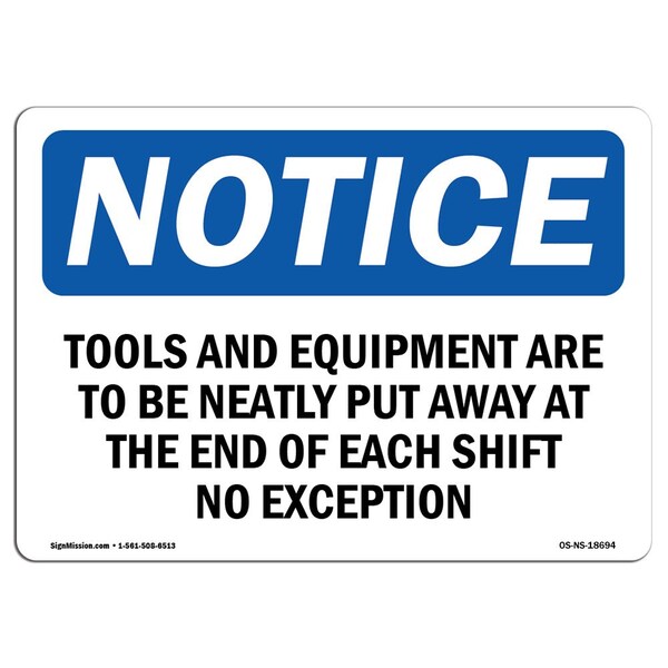 Signmission Safety Sign, OSHA Notice, 7" Height, Tools And Equipment Are To Be Neatly Put Sign, Landscape - OS-NS-D-710-L-18694