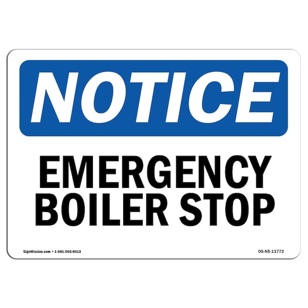 Signmission Safety Sign, OSHA Notice, 7" Height, Rigid Plastic, Emergency Boiler Stop Sign, Landscape - OS-NS-P-710-L-11772