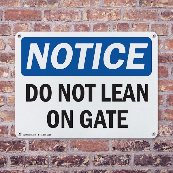 Signmission Do Not Lean On Gate, 10 in W x Rectangle, Aluminum - OS-2PACK-NS-A-710-L-11290