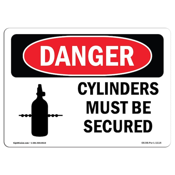 Signmission Safety Sign, OSHA Danger, 7" Height, Aluminum, Cylinders Must Be Secured, Landscape - OS-DS-A-710-L-1114