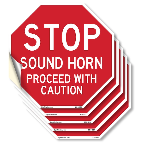 Signmission Stop Sound Horn Proceed with Cautio, 4 inch X 4 inch, Vinyl Decal, 5PK - OC-D-5PACK-4-323