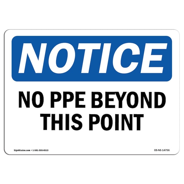 Signmission OSHA Notice Sign, No PPE Beyond This Point, 14in X 10in Decal, 14" W, 10" H, Landscape - OS-NS-D-1014-L-14756