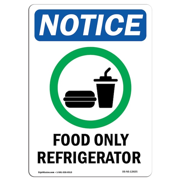 Signmission OSHA Notice, 7" Height, Food Only Refrigerator Sign With Symbol, 7" X 5", Portrait - OS-NS-D-57-V-12825