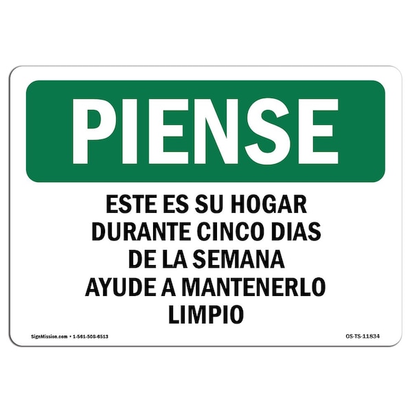 Signmission OSHA THINK Sign, Home Five Days Of The Week Spanish, 14in X 10in Aluminum, 14" W, 10" H, Landscape - OS-TS-A-1014-L-11834