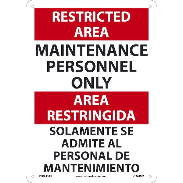 Nmc Restricted Area Maintenance Personnel Only Sign - Bilingual, ESRA15AB - ESRA15AB