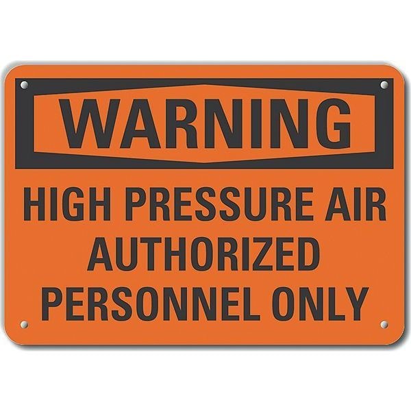 Lyle Reflective  High Pressure Warning Sign, 7 in Height, 10 in Width, Aluminum, Vertical Rectangle - LCU6-0140-RA_10X7