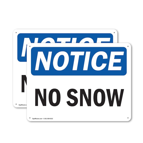 Signmission No Snow, 14 in W x Rectangle, Plastic - OS-2PACK-NS-P-1014-L-14811