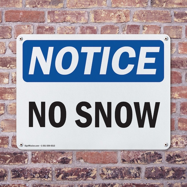 Signmission No Snow, 14 in W x Rectangle, Plastic - OS-2PACK-NS-P-1014-L-14811