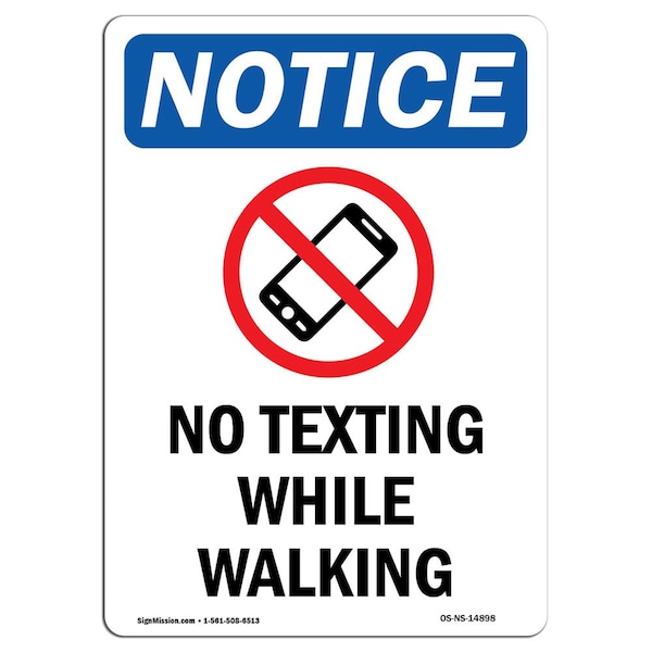 Signmission Safety Sign, OSHA Notice, 18" Height, No Texting While Walking Sign With Symbol, Portrait - OS-NS-D-1218-V-14898