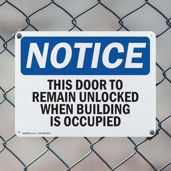 Signmission This Door To Remain Unlocked When Building, 18 in W x Rectangle, Aluminum - OS-2PACK-NS-A-1218-L-18606