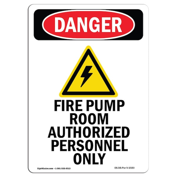 Signmission OSHA Danger Sign, Portrait Fire Pump Room, 14in X 10in Rigid Plastic, 10" W, 14" L, Portrait - OS-DS-P-1014-V-1920