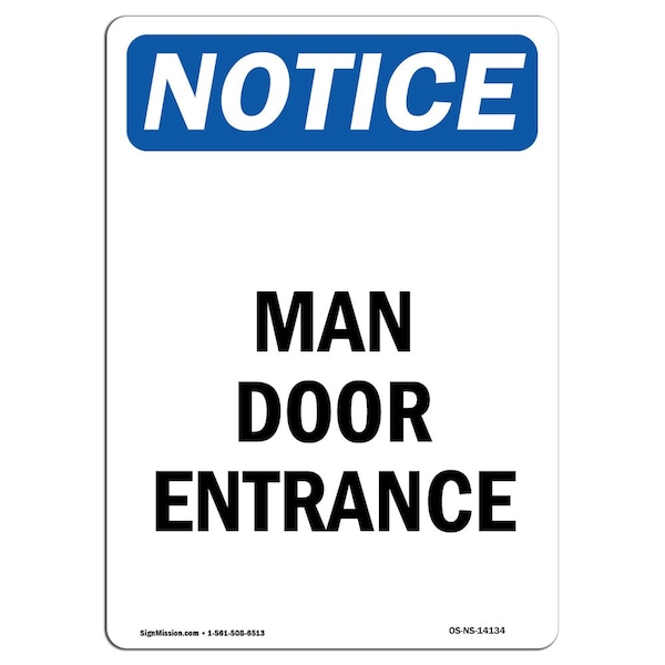 Signmission Safety Sign, OSHA Notice, 5" Height, Man Door Entrance Sign, Portrait, 10PK - OS-NS-D-35-V-14134-10PK