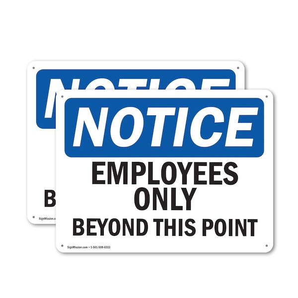 Signmission Employees Only Beyond This Point OSHA Notice Sign, Aluminum, 10in W x 7in L, 2PK - OS-2PACK-NS-A-710-L-15607