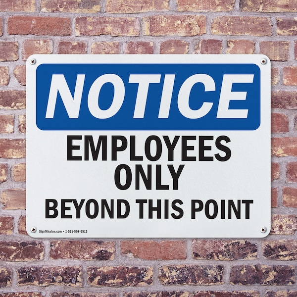 Signmission Employees Only Beyond This Point OSHA Notice Sign, Aluminum, 10in W x 7in L, 2PK - OS-2PACK-NS-A-710-L-15607