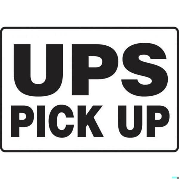 Accuform Safety Sign UPS PICK UP 14 in x 20 in - MVHR506XL
