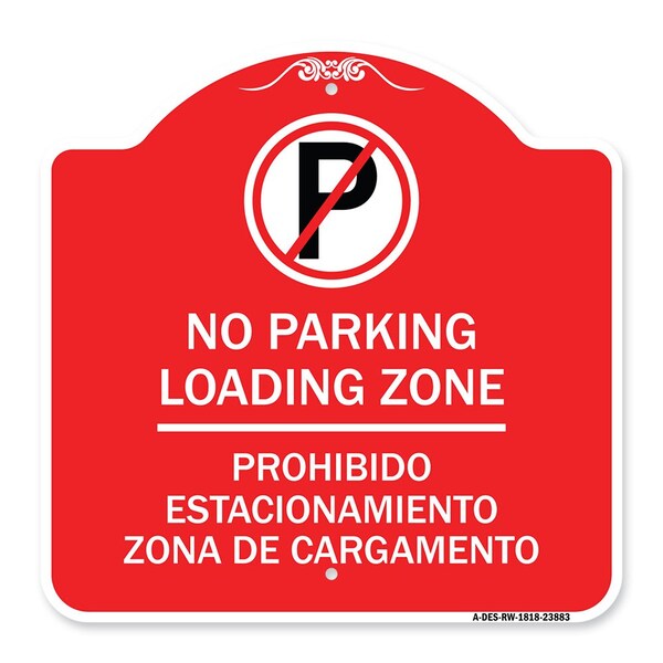 Signmission Loading Zone Prohibido Estacionamiento Zona De Cargamento With No Parking Symbol, RW-1818-23883 - A-DES-RW-1818-23883