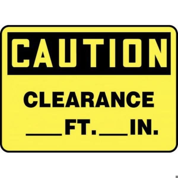 Accuform OSHA CAUTION SAFETY SIGN CLEARANCE MECR633XL - MECR633XL