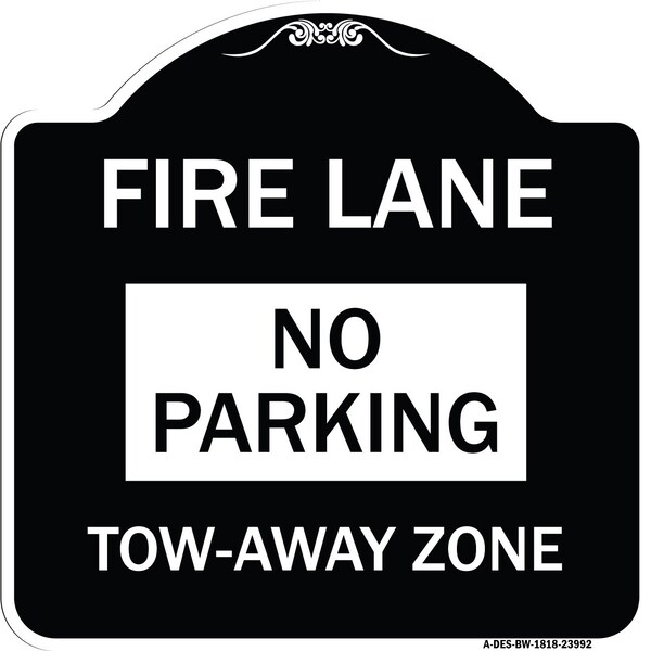 Signmission Fire Lane No Parking Tow-Away Zone Heavy-Gauge Aluminum Architectural Sign, 18" x 18", BW-1818-23992 - A-DES-BW-1818-23992
