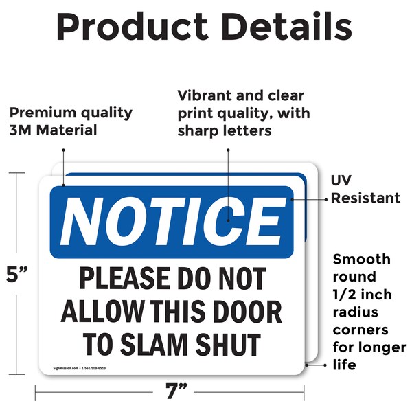 Signmission Please Do Not Allow This Door To Slam Shut, 7 in W x Rectangle, Vinyl Decal - OS-2PACK-NS-D-57-L-17373