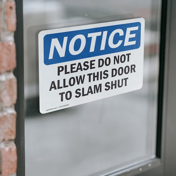Signmission Please Do Not Allow This Door To Slam Shut, 7 in W x Rectangle, Vinyl Decal - OS-2PACK-NS-D-57-L-17373