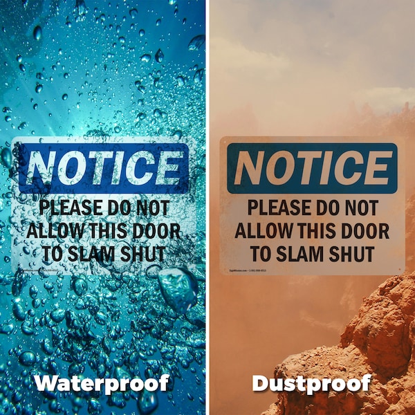 Signmission Please Do Not Allow This Door To Slam Shut, 7 in W x Rectangle, Vinyl Decal - OS-2PACK-NS-D-57-L-17373