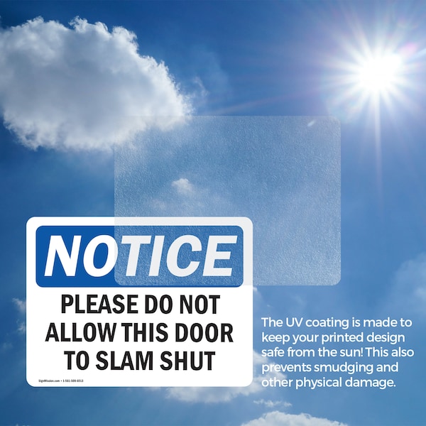 Signmission Please Do Not Allow This Door To Slam Shut, 7 in W x Rectangle, Vinyl Decal - OS-2PACK-NS-D-57-L-17373