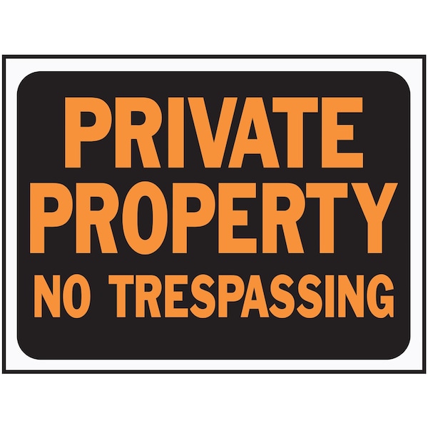 Hy-Ko Private Property-No Trespass Sign 8.5" x 12.5", 10PK - A03025