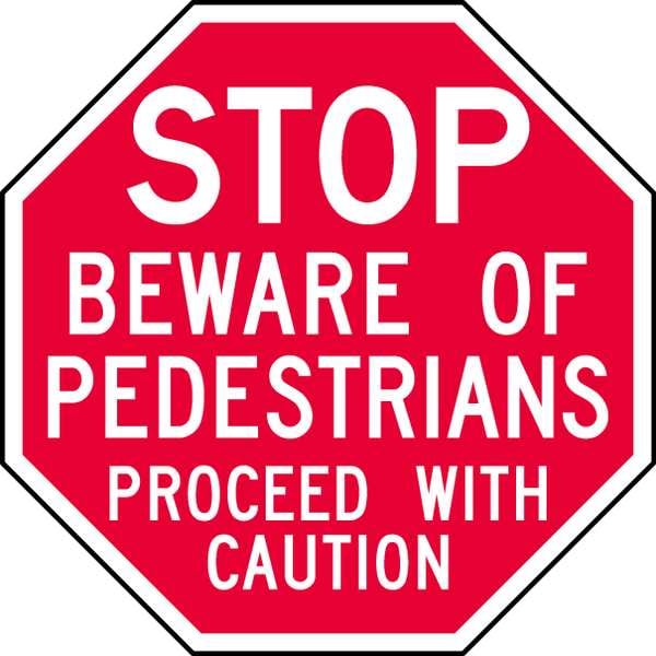 Lyle Stop Beware of Pedestrians Sign, 12" W, 12" H, Recycled Aluminum, Red - ST-015-12HA