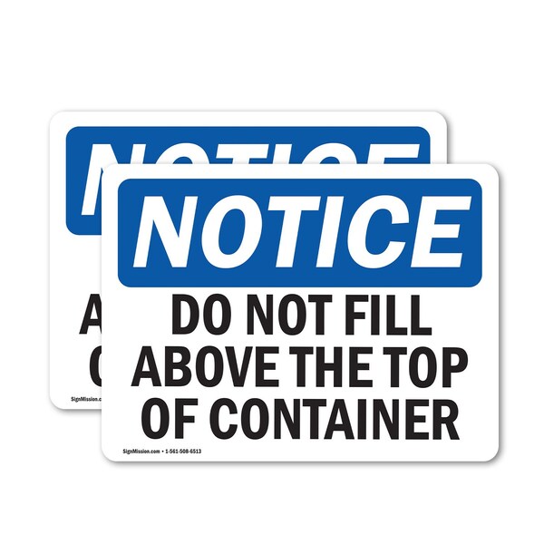Signmission Do Not Fill Above Top Of Container, 10 in W x Rectangle, Vinyl Decal - OS-2PACK-NS-D-710-L-15455