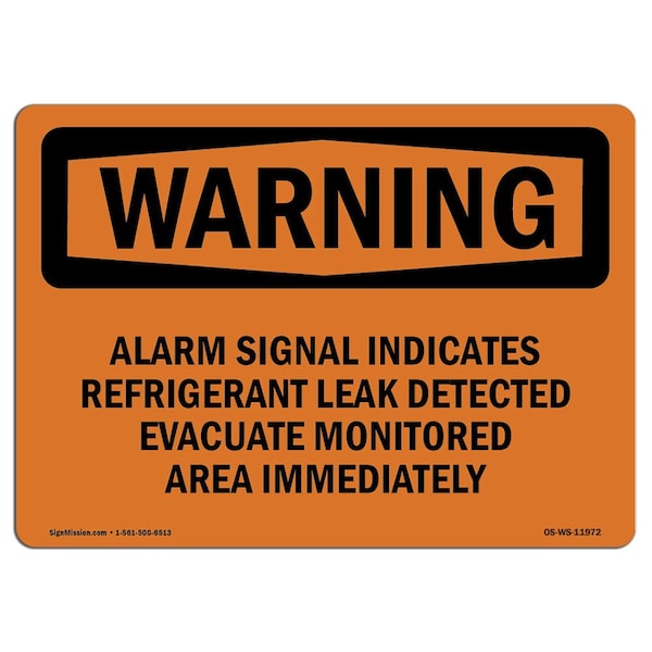 Signmission Safety Sign, OSHA WARNING, 10" Height, Alarm Signal Indicates Refrigerant Leak, Landscape - OS-WS-D-1014-L-11972