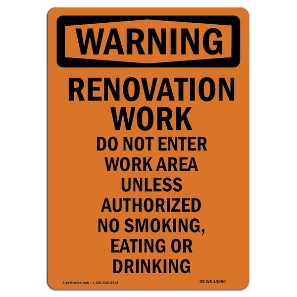 Signmission OSHA Warning Sign, 10" Height, Aluminum, Renovation Work Do Not Enter Work Area, Portrait - OS-WS-A-710-V-13690