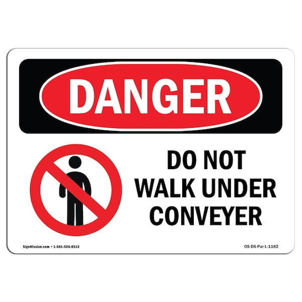 Signmission OSHA Danger Sign, Do Not Walk Under Conveyor, 14in X 10in Decal, 14" W, 10" H, Landscape - OS-DS-D-1014-L-1182