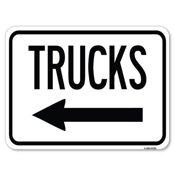 Signmission Trucks Sign Trucks W/ Left Arrow Heavy-Gauge Alum Rust Proof Parking Sign, 18" x 24", A-1824-22781 - A-1824-22781
