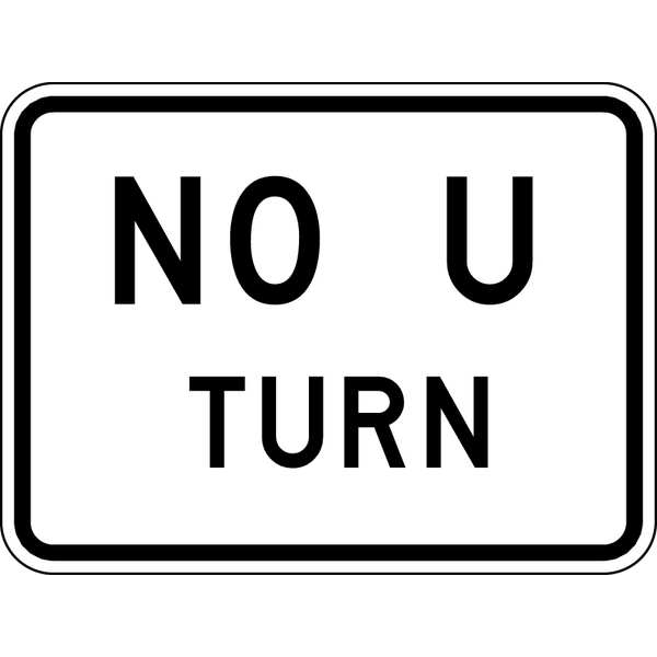 Lyle No U Turn Traffic Sign, 18 in H, 24 in W, Aluminum, Horizontal Rectangle, English, R3-4P-24HA - R3-4P-24HA