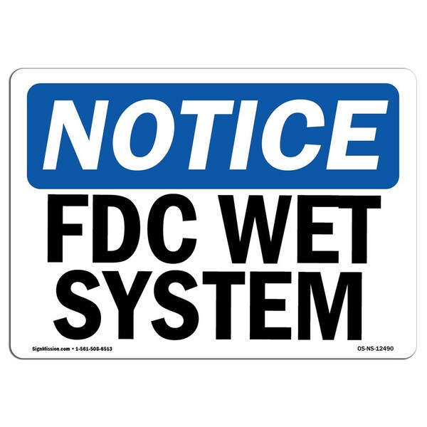 Signmission OSHA Notice, 5" Height, FDC Wet System Sign, 7" X 5", Landscape - OS-NS-D-57-L-12490