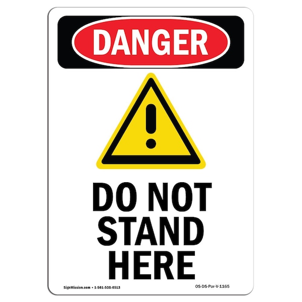 Signmission OSHA Danger Sign, Do Not Stand Here, 5in X 3.5in Decal, 3.5" W, 5" L, Portrait, Do Not Stand Here - OS-DS-D-35-V-1165