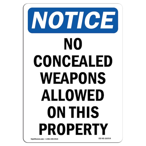 Signmission OSHA Notice Sign, 18" Height, Aluminum, NOTICE No Concealed Weapons Allowed Sign, Portrait - OS-NS-A-1218-V-16054