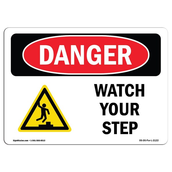 Signmission OSHA Danger Sign, Watch Your Step, 10in X 7in Decal, 10" W, 7" H, Landscape, Watch Your Step - OS-DS-D-710-L-2122